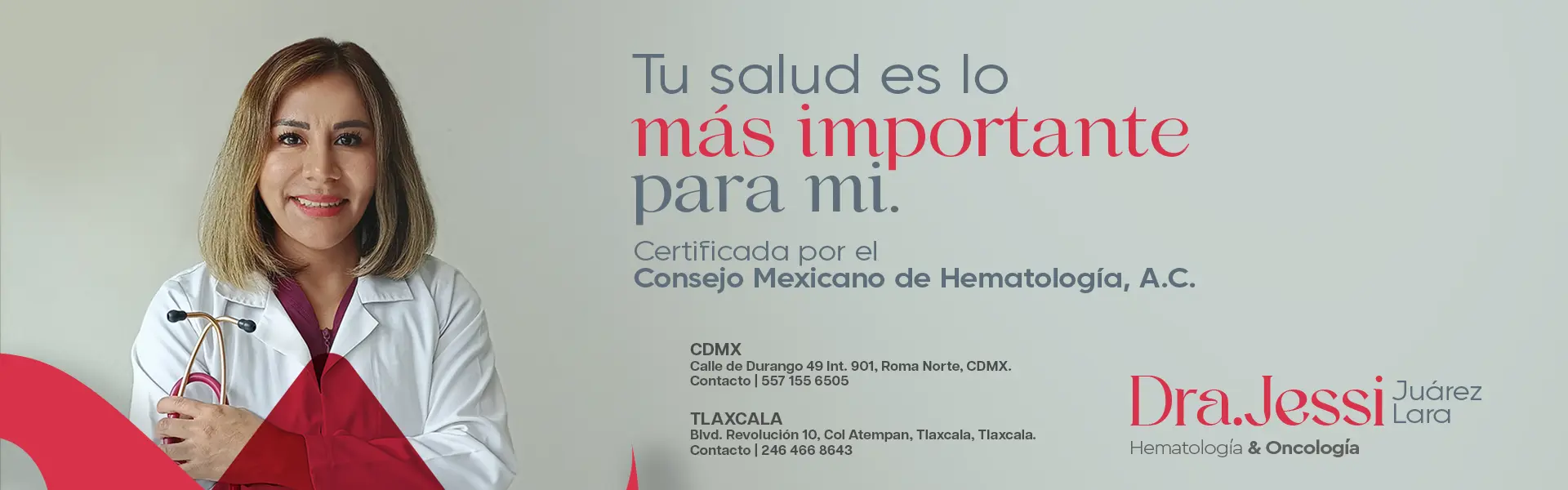 Banner - Tu salud es lo mas importante para mi - 600px Tu salud es lo más importante para mi. | Dra. Jessi Juárez Lara, Hematología y Oncología. | Certificada por el Consejo Mexicano de Hematología, A.C.