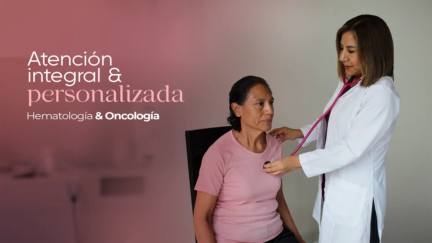 Atención integral y personalizada en Hematología y Oncología Atención integral y personalizada en Hematología y Oncología